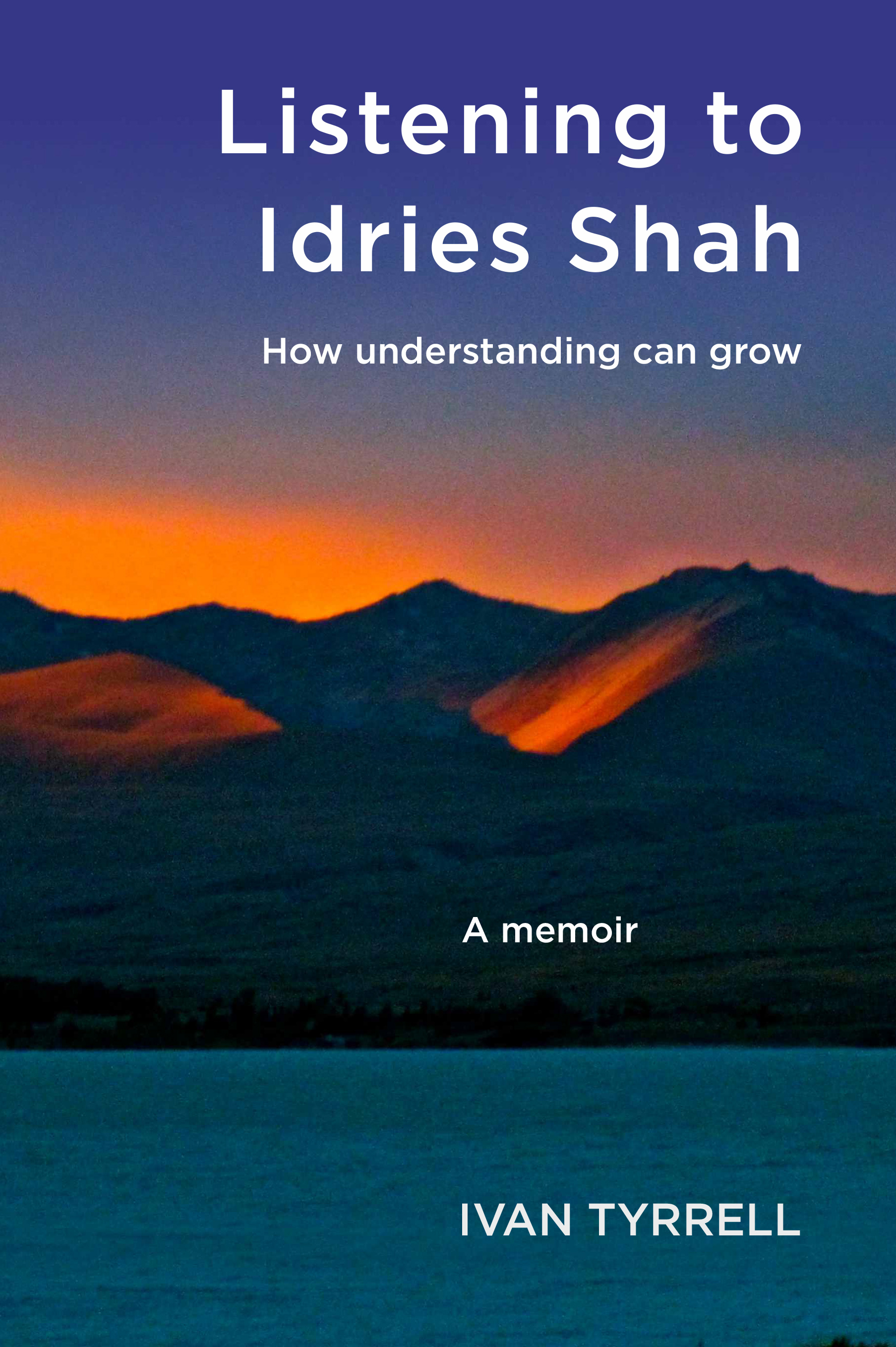 Listening to Idries Shah: How understanding can grow