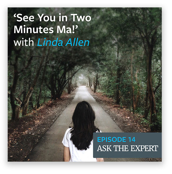 Episode 14: 'See You in Two Minutes Ma!' with Linda Allen