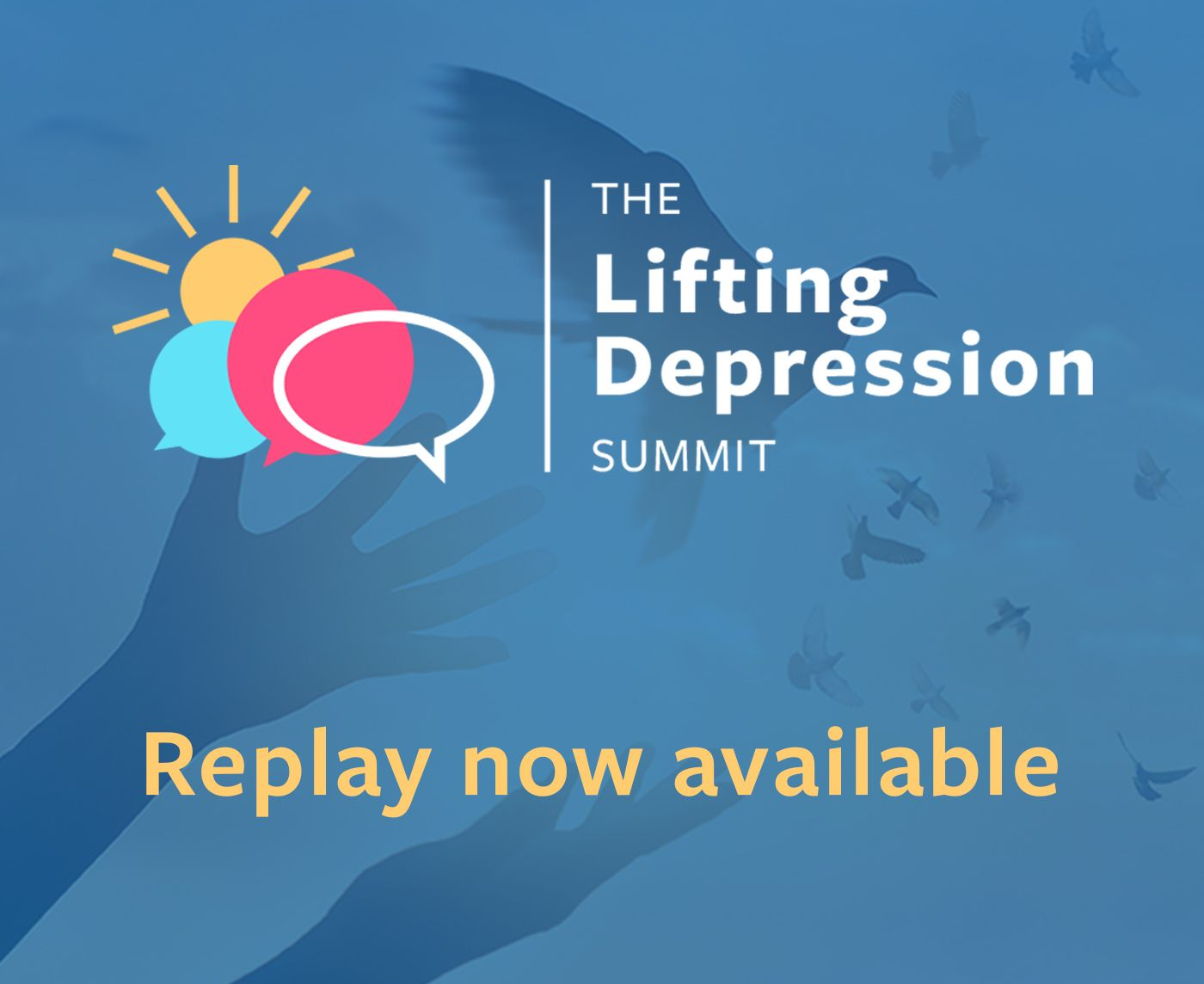 The Lifting Depression Summit - replay available image