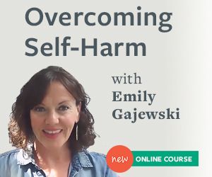 Overcoming Self-Harm with Emily Gajewski