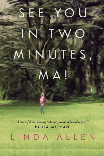 See you in two minutes Ma! - Book by Linda Allen