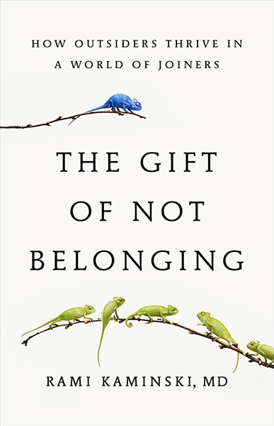 The Gift of not Belonging by Dr Rami Kaminski
